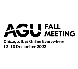 AGU Fall Meeting, Chicago, IL & Online Everywhere, 12-16 December 2022