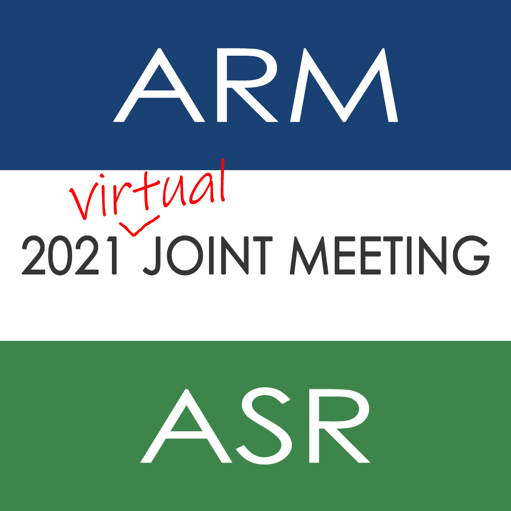 2021 ARM/ASR virtual joint meeting