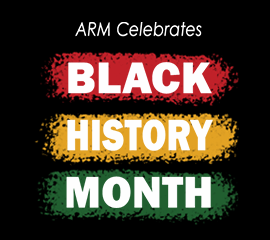 ARM Recognizes Black History Month 2024