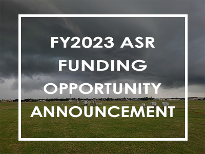 Graphic says "FY2023 ASR Funding Opportunity Announcement," with text placed on top of image from TRACER campaign in La Porte, Texas