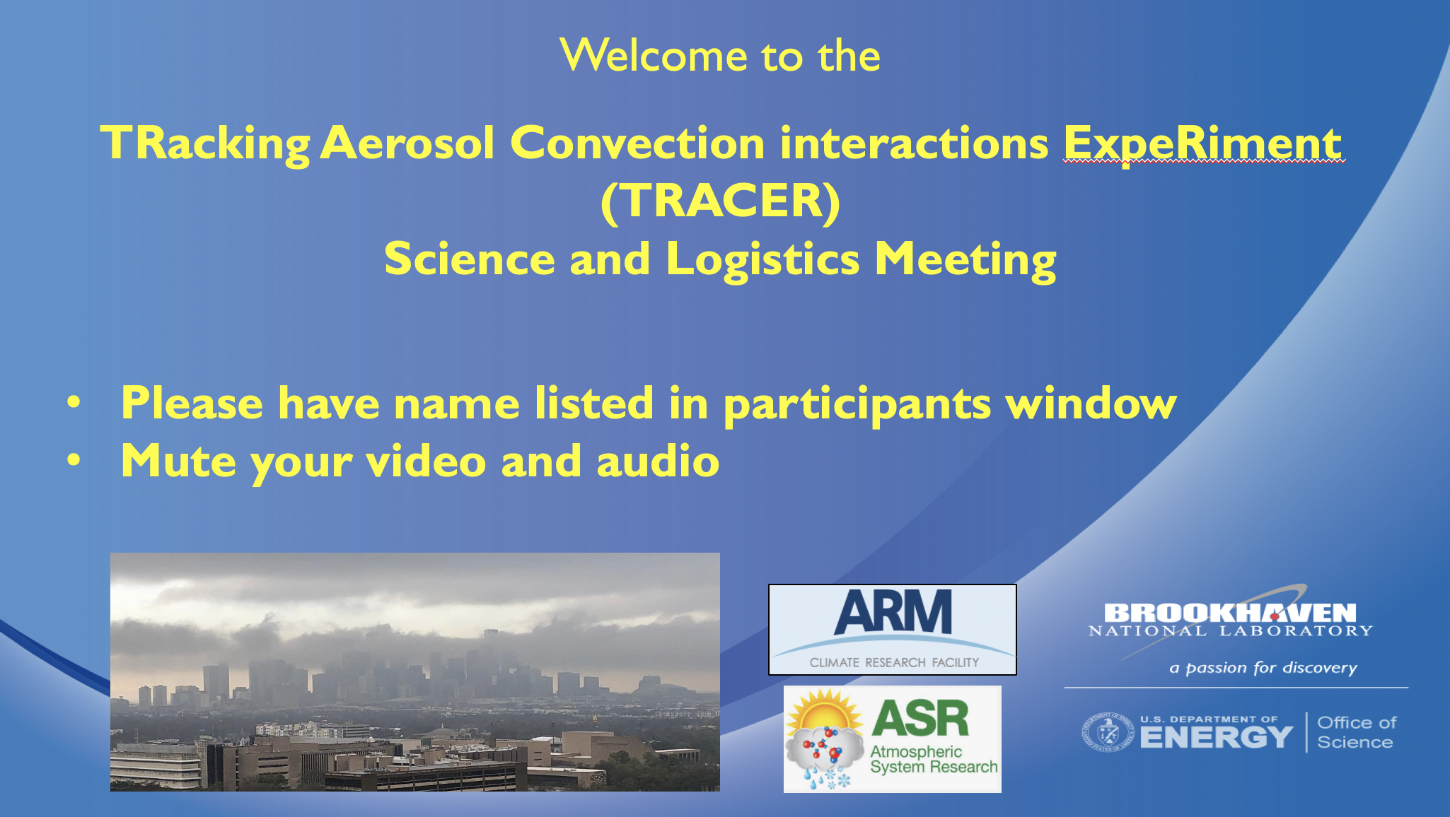 Welcome slide for TRACER science and logistics meeting