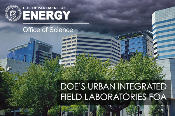 Picture of city skyline with the U.S. Department of Energy Office of Science logo and the words "DOE's Urban Integrated Field Laboratories FOA"